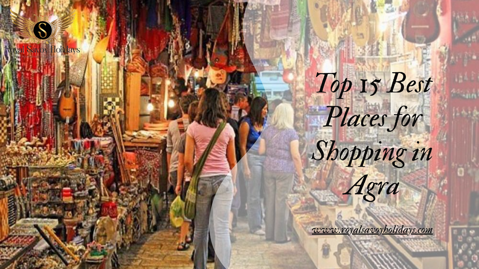 Top 15 Best Places for Shopping in Agra